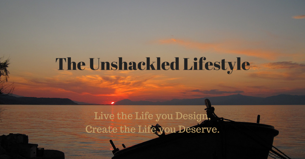 The Unshackled Lifestyle